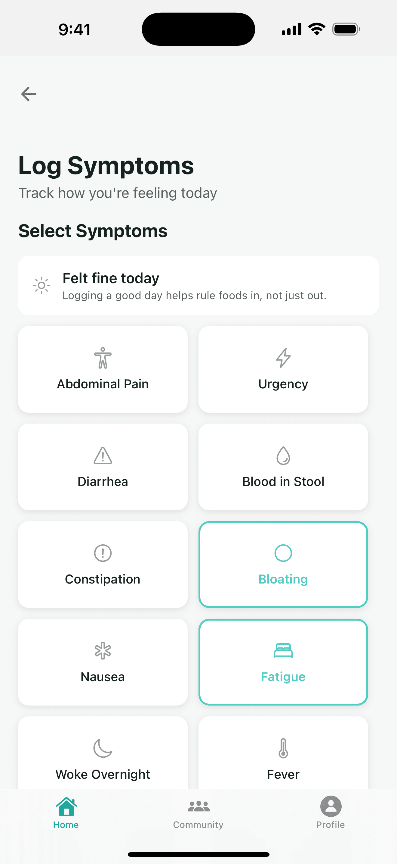 Log Symptoms screen with a 'Felt fine today' option and a grid of symptoms; Bloating and Fatigue are selected.