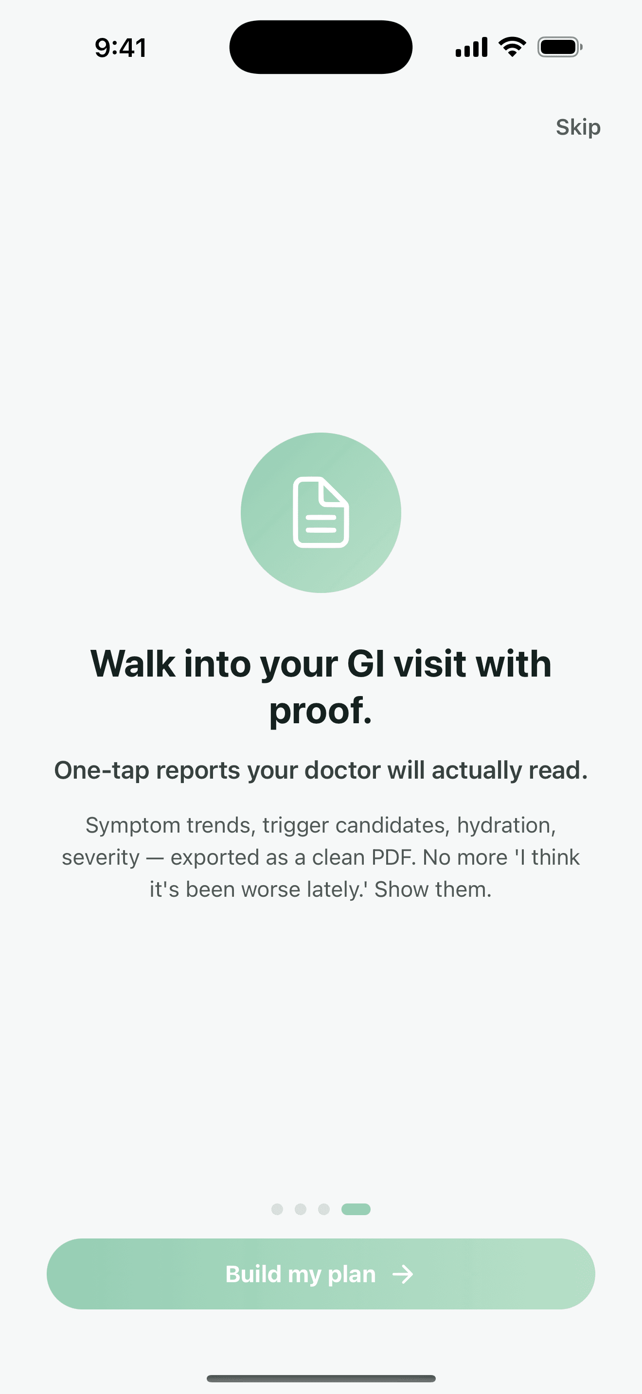 Onboarding screen: 'Walk into your GI visit with proof. One-tap reports your doctor will actually read.'